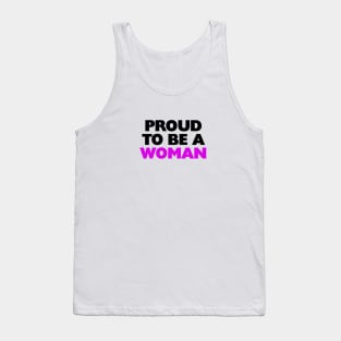 Bold Proud To Be A Woman Text Design Tank Top